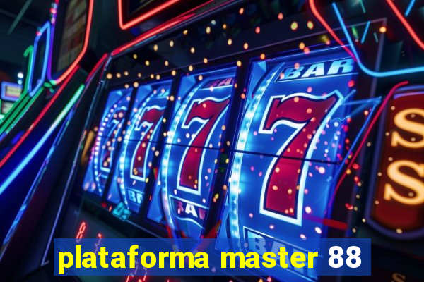 plataforma master 88